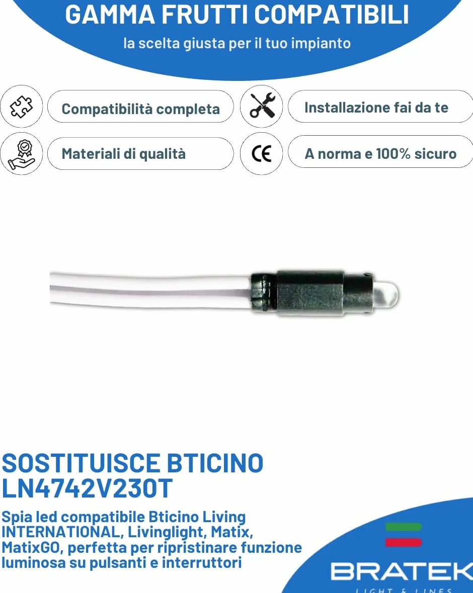 Bratek Spia Led 220v per Interruttore e Pulsante Illuminabile - Spia Led Compatibile BTicino Living Now, Living Light, Matix, Matix Go - Lucina Universale Bianca 0,5W x Frutti Elettici Illuminabili