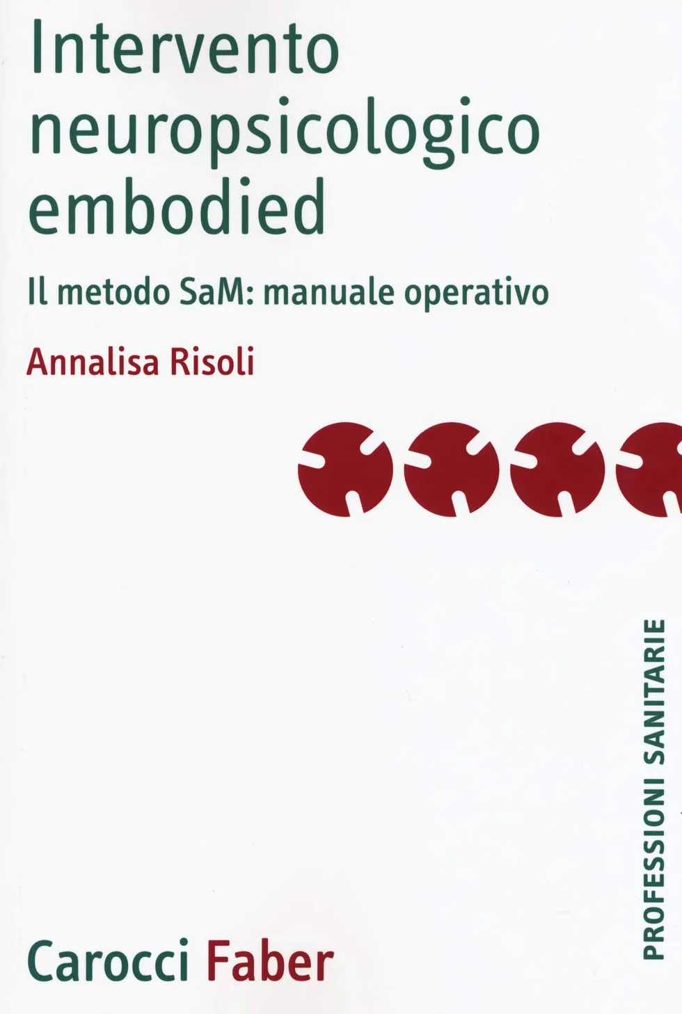 Intervento neuropsicologico embodied: Il metodo SaM manuale operativo