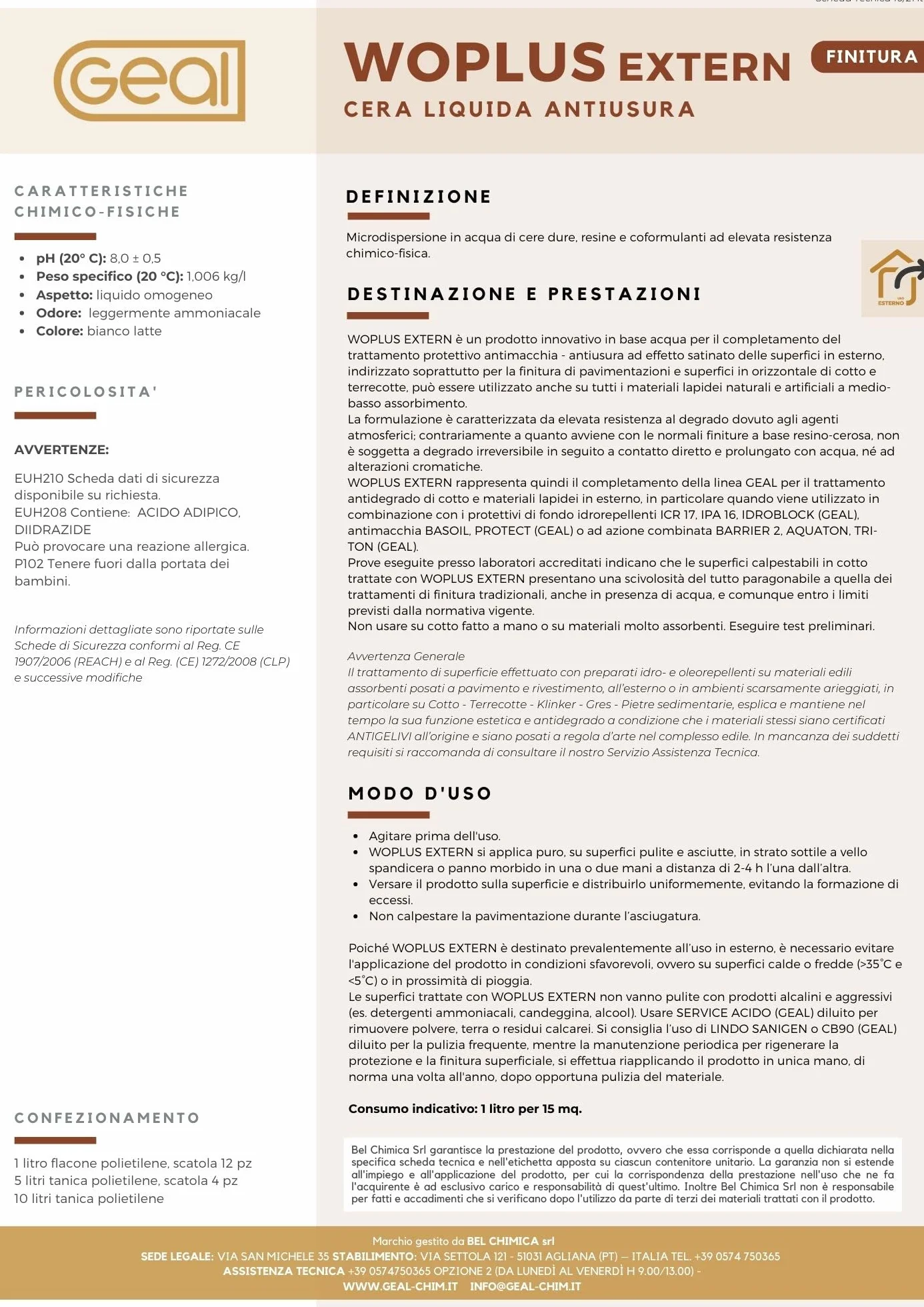 GEAL WOPLUS EXTERN. Cera liquida antiusura, protettiva e antimacchia. Specifica per esterni. 1 Litro