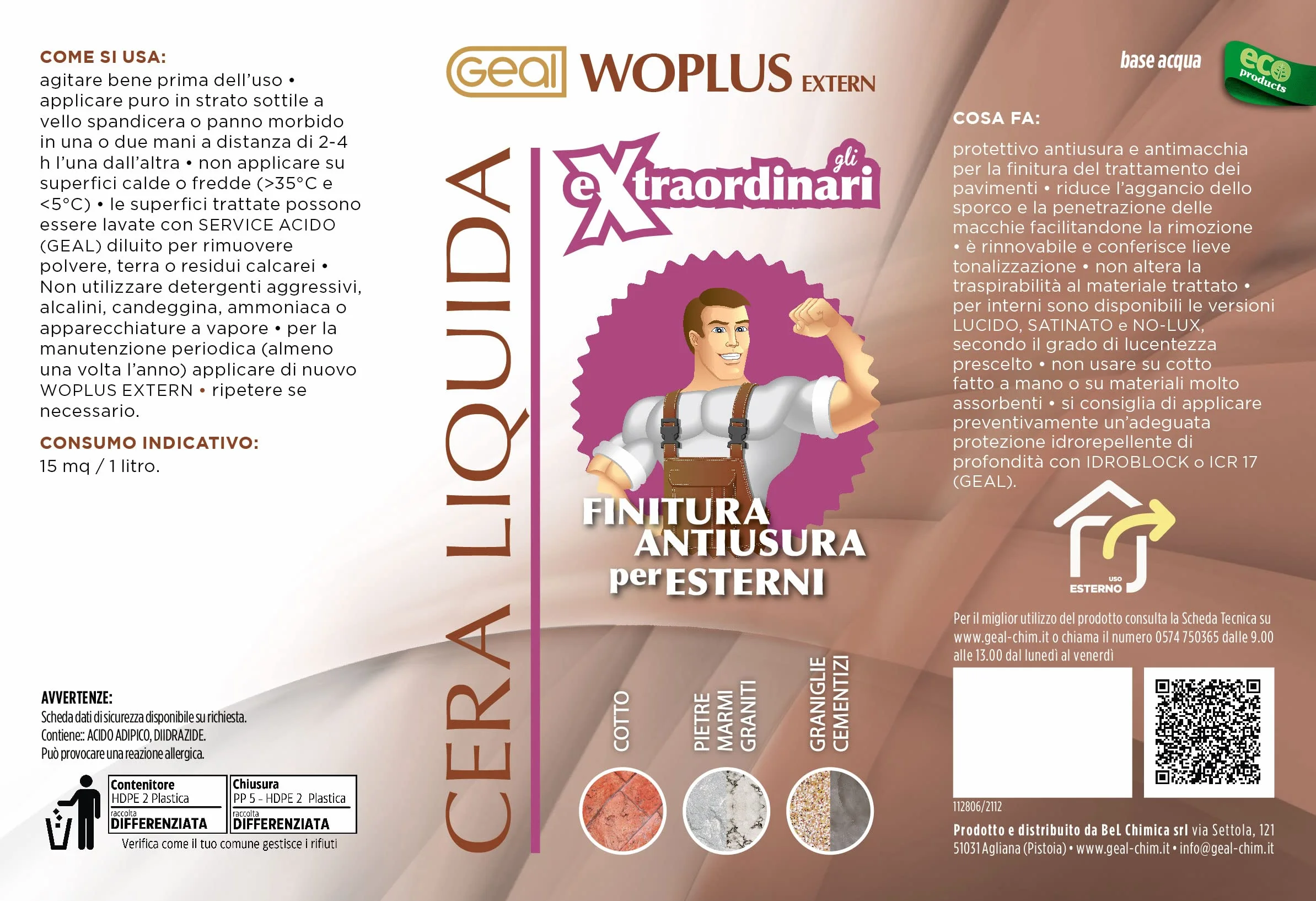 GEAL WOPLUS EXTERN. Cera liquida antiusura, protettiva e antimacchia. Specifica per esterni. 1 Litro