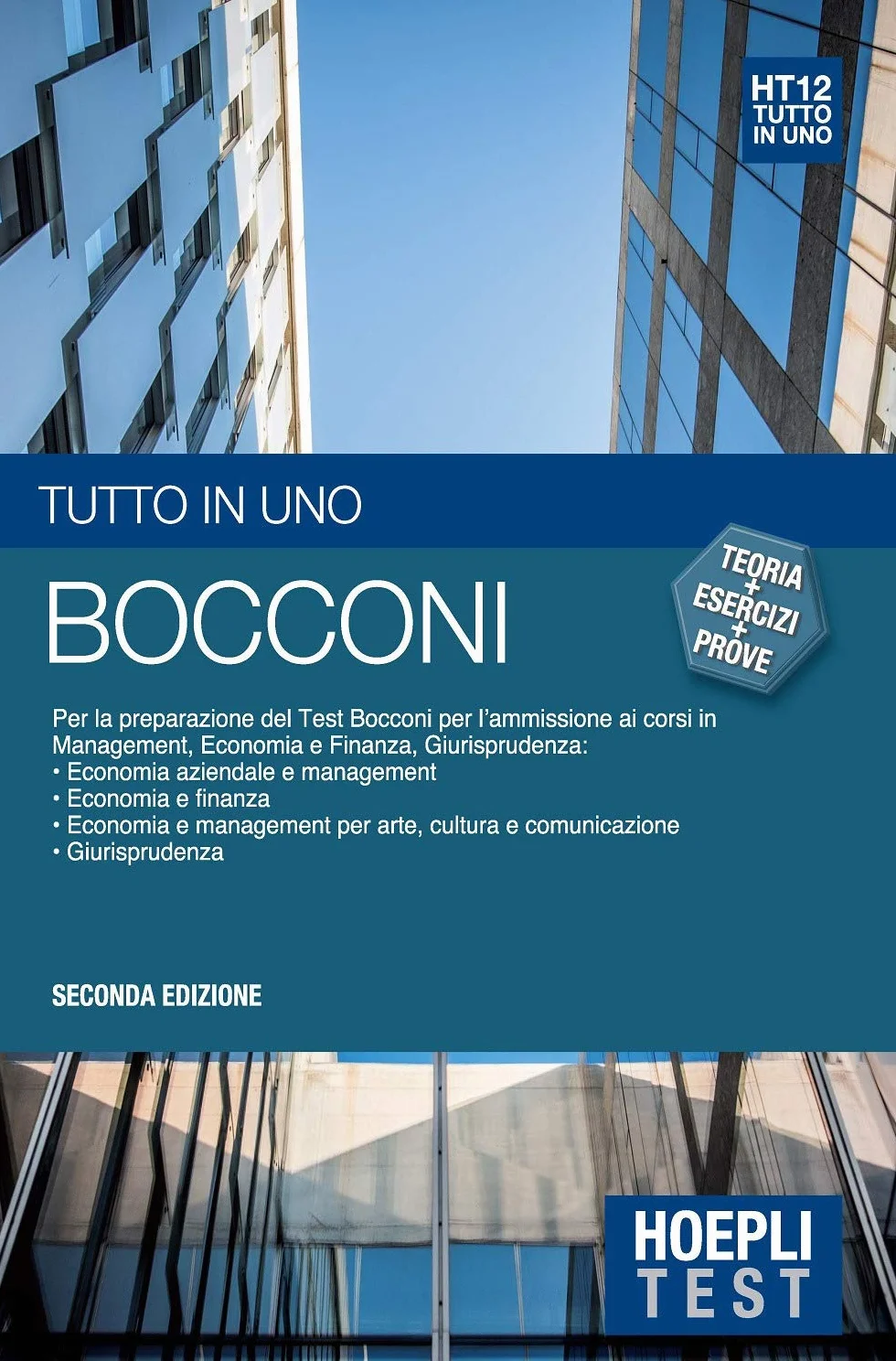 Bocconi. Tutto in uno. Preparazione test Bocconi ammissione management economia finanza giurisprudenza